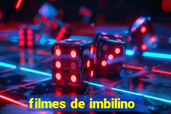 filmes de imbilino